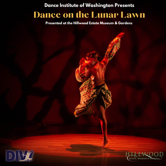 Dancer performing on a stage with a dark background, featuring text about Dance Institute of Washington and Hillwood Estate Museum & Gardens.