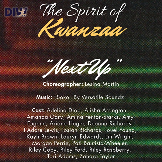 The Spirit of Kwanzaa 2023: Movement is Power - Next Up