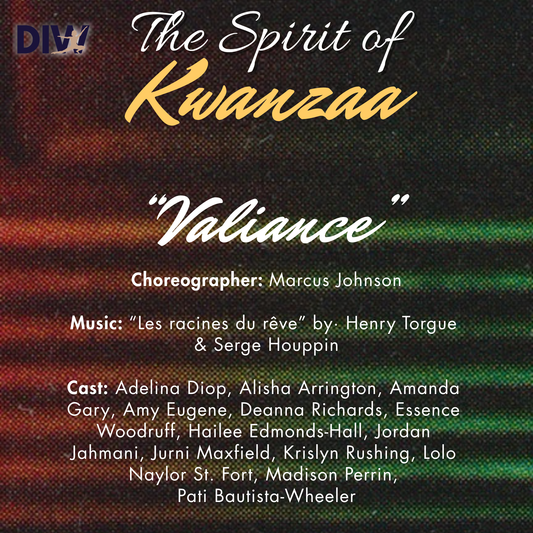 The Spirit of Kwanzaa 2023: Movement is Power - Valiance