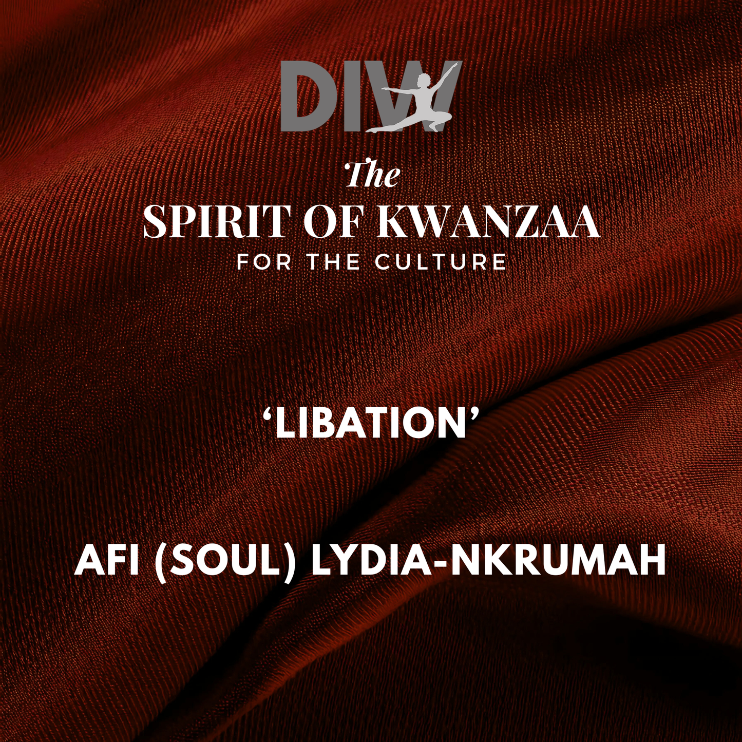 Text on a brown fabric background about 'The Spirit of Kwanzaa' and 'Libation' by AFI (Soul) Lydia-Nkrumah.